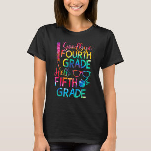 Goodbye 4 th Grade Hello Fifth 5th Grade Abschluss T-Shirt