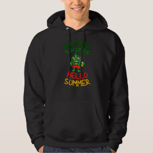 Goodbye 4 th Grade Hello Summer Fourth Grade Gradu Hoodie