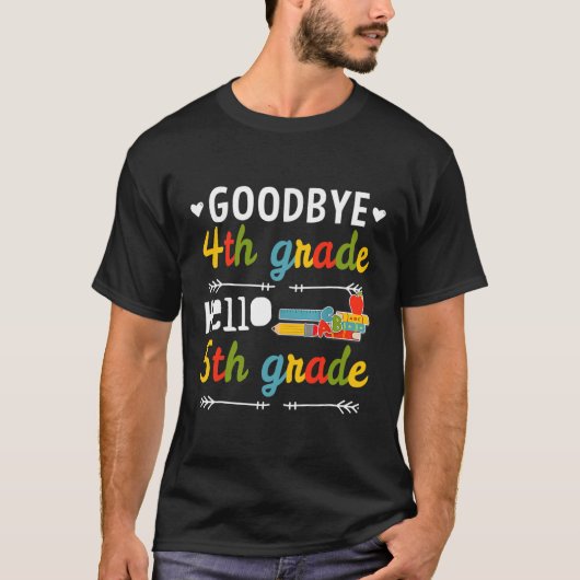 Goodbye 4th Grade Hello 5th Grade Abschluss T-Shirt (Vorderseite)