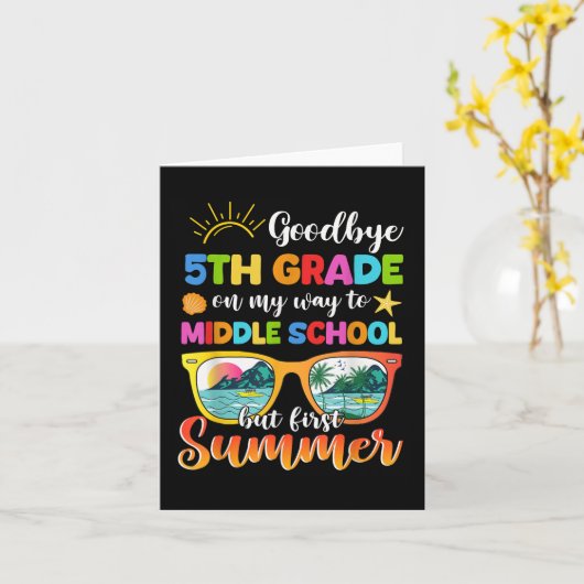 Goodbye 5. Grade Abschluss to Middle School Firs Karte (Gelbe Blume)