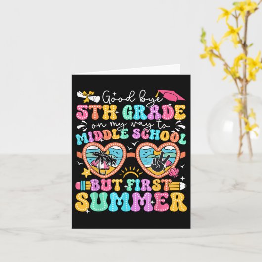 Goodbye 5. Grade Abschluss to Middle School Firs Karte (Gelbe Blume)
