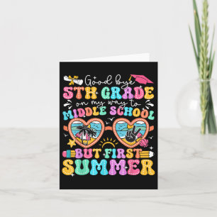 Goodbye 5. Grade Abschluss to Middle School Firs Karte