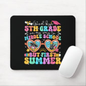 Goodbye 5. Grade Abschluss to Middle School Firs Mousepad (Mit Mouse)