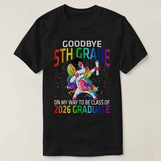 Goodbye 5 th Grade Class of 2026 Grad Hello 1st gr T-Shirt (Design vorne)