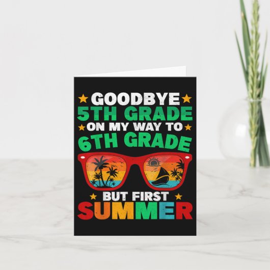 Goodbye 5 th Grade First Summer Abschluss Letzten  Karte (Vorderseite)