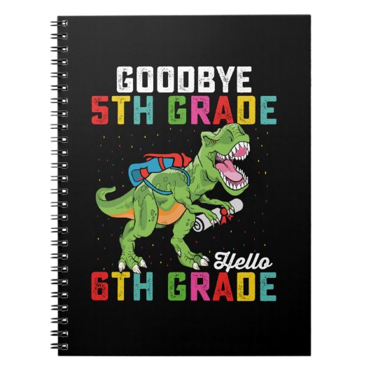 Goodbye 5 th Grade Hello 6th Grade T Rex Dinosaur Notizblock (Vorderseite)
