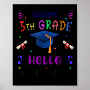 Goodbye 5th Grade Abschluss 2025 6th Grade Gradua Poster