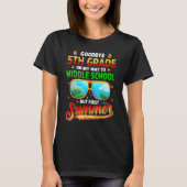 Goodbye 5th Grade Graduation To 6th Grade Hello Su T-Shirt (Vorderseite)