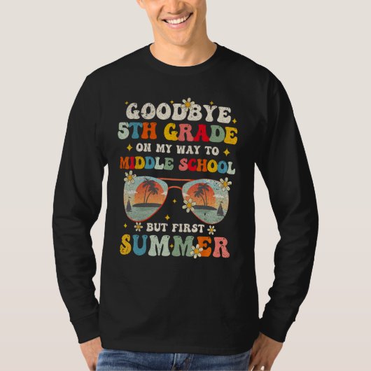 Goodbye 5th Grade Graduation To Middle school Hell T-Shirt (Vorderseite)