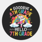 Goodbye 6 th Grade Hello 7th Grade Abschluss Runder Aufkleber (Vorderseite)
