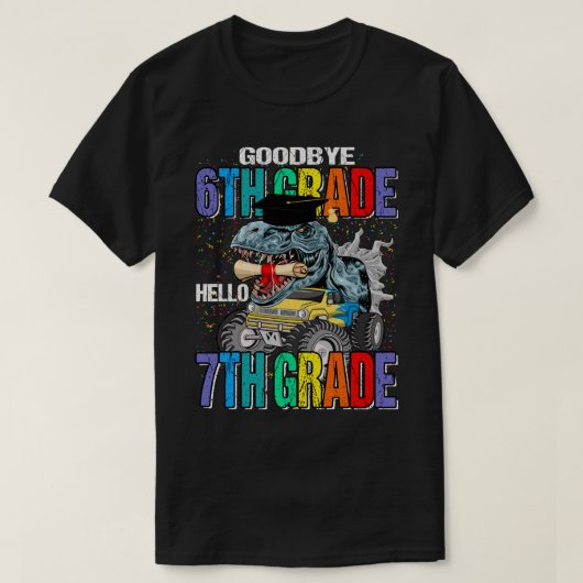 Goodbye 6 th Grade Hello 7th Grade Monster Truck D T-Shirt (Design vorne)