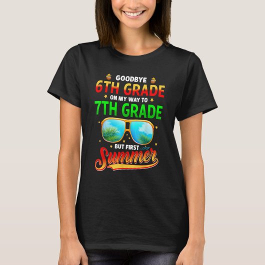 Goodbye 6th Grade Graduation To 7th Grade Hello Su T-Shirt (Vorderseite)