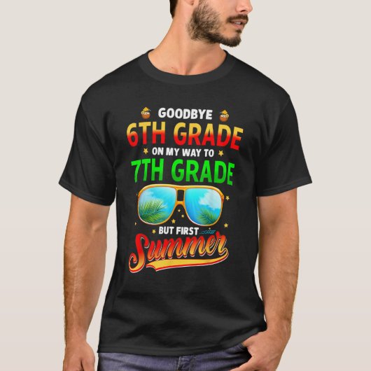 Goodbye 6th Grade Graduation To 7th Grade Hello Su T-Shirt (Vorderseite)