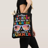 Goodbye 8 th Grade Hallo 9. Klasse aber erster Som Tasche (Von Nahem)