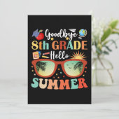 Goodbye 8 th Grade Hello Summer Funny Abschluss Ankündigung (Stehend Vorderseite)