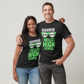 Goodbye 8th Grade Hello High School Teacher Studen T-Shirt (Unisex)