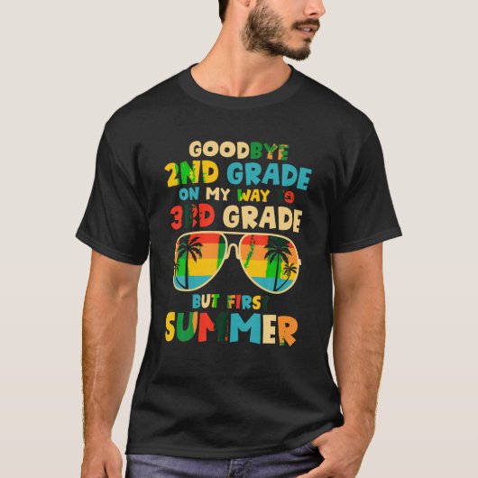 Goodbye Abschluss to 3rd Grade Hello Su T-Shirt (Vorderseite)