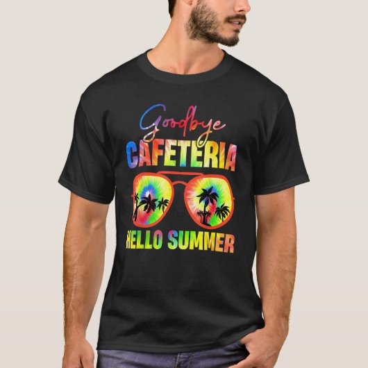 Goodbye Cafeteria Hello Summer  Last Day of School T-Shirt (Vorderseite)