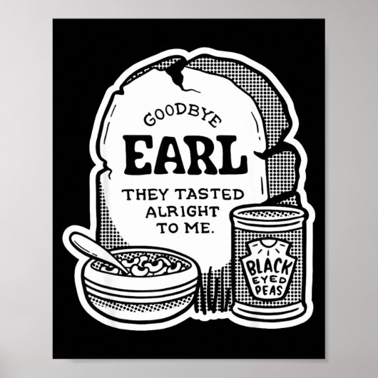 Goodbye Earl _ Some Of Youl Don't Know What Happen Poster (Vorne)