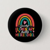 Goodbye Elementary Hello Middle School Abschluss Button (Vorderseite)