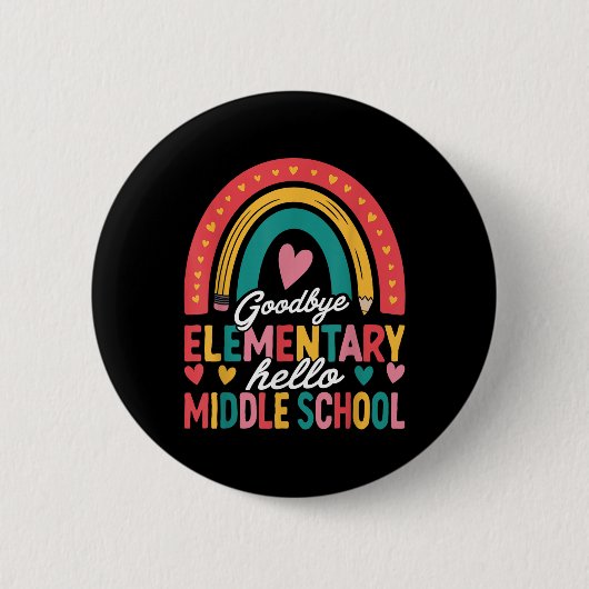 Goodbye Elementary Hello Middle School Abschluss Button (Vorderseite)