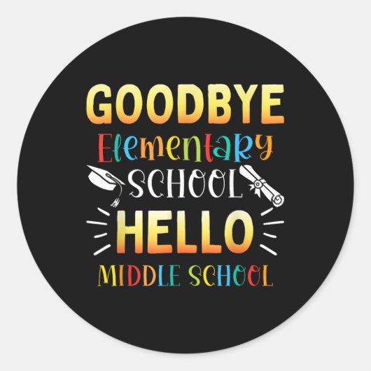 Goodbye Elementary Hello Middle School Abschluss Runder Aufkleber (Vorderseite)