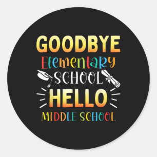 Goodbye Elementary Hello Middle School Abschluss Runder Aufkleber