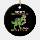 Goodbye Elementary Hello Middle School T Rex Keramik Ornament (Vorne)