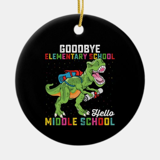Goodbye Elementary Hello Middle School T Rex Keramik Ornament (Vorne)