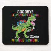Goodbye Elementary Hello Middle School T Rex Mousepad (Vorne)