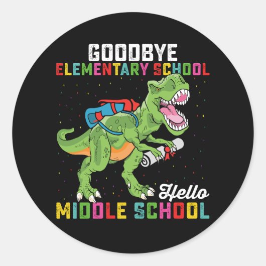 Goodbye Elementary Hello Middle School T Rex Runder Aufkleber (Vorderseite)