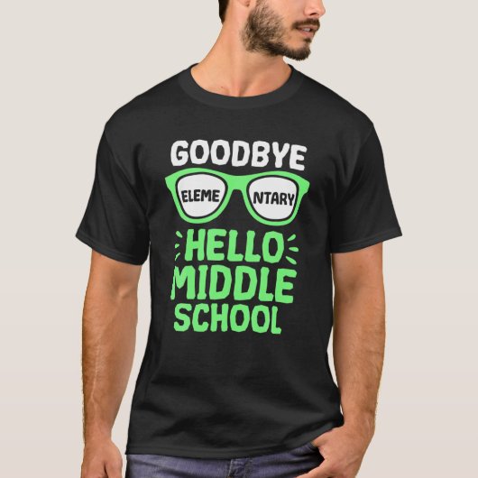 Goodbye Elementary Hello Middle School Teacher Stu T-Shirt (Vorderseite)