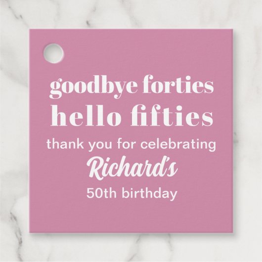 Goodbye Forties Hello 50 th Birthday Party Geschenkanhänger (Vorderseite)