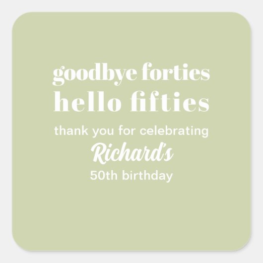 Goodbye Forties Hello 50 th Birthday Party Quadratischer Aufkleber (Vorderseite)