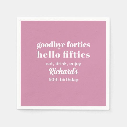 Goodbye Forties Hello 50 th Birthday Party Serviette (Vorderseite)