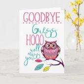 Goodbye Funny Farewell Owl Karte (Gelbe Blume)