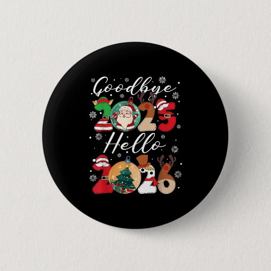 Goodbye Hello Happy Neujahr Weihnachten Weihnachte Button (Vorderseite)