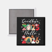 Goodbye Hello Happy Neujahr Weihnachten Weihnachte Magnet (Vorderseite/Rückseite)