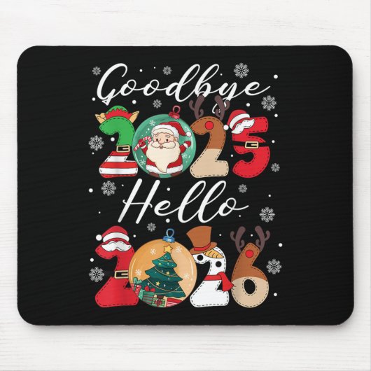 Goodbye Hello Happy Neujahr Weihnachten Weihnachte Mousepad (Vorne)