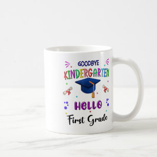 Goodbye Kindergarten Abschluss Cl 2025 1st Grade Kaffeetasse