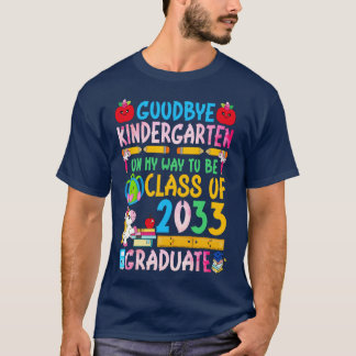 Goodbye Kindergarten auf meinem Weg zur Klasse 203 T-Shirt