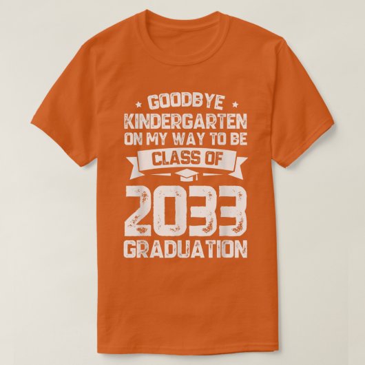 Goodbye Kindergarten Class of 2033 Grad Hallo 1. T-Shirt (Design vorne)