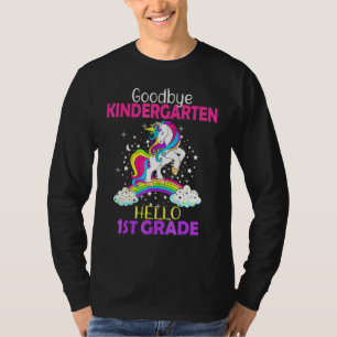 Goodbye Kindergarten Hallo 1. Grade Unicorn Girls T-Shirt