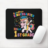 Goodbye Kindergarten Hallo 1. Grade Unicorn Mousepad (Mit Mouse)