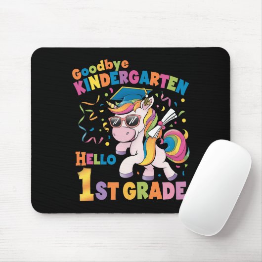 Goodbye Kindergarten Hallo 1. Grade Unicorn Mousepad (Mit Mouse)