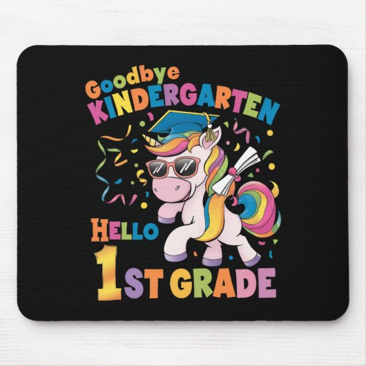 Goodbye Kindergarten Hallo 1. Grade Unicorn Mousepad (Vorne)