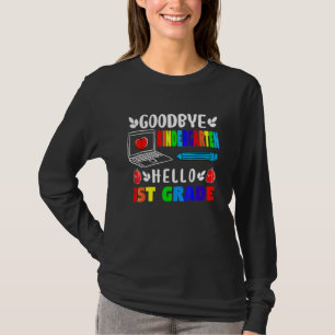 Goodbye Kindergarten Hallo 1. Klasse Kindergarten T-Shirt
