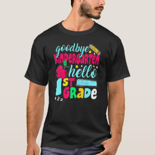 Goodbye Kindergarten Hallo 1. Klasse Niedlich 1 Ta T-Shirt