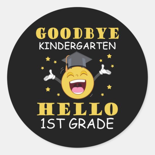 Goodbye Kindergarten Hallo 1. Klasse Runder Aufkleber (Vorderseite)