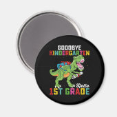 Goodbye Kindergarten Hallo 1. Klasse T Rex School Magnet (Vorderseite/Rückseite)